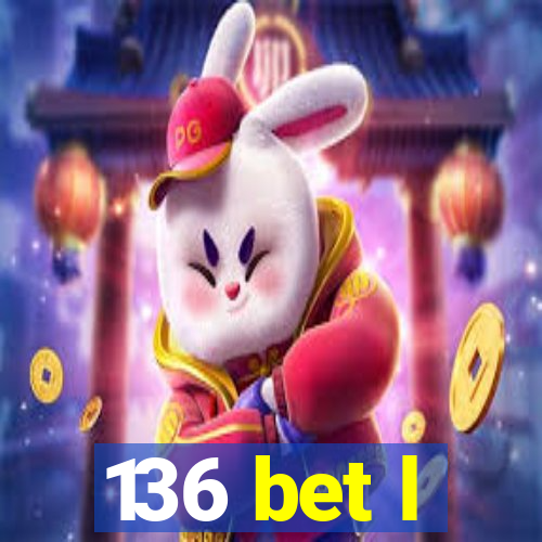 136 bet l